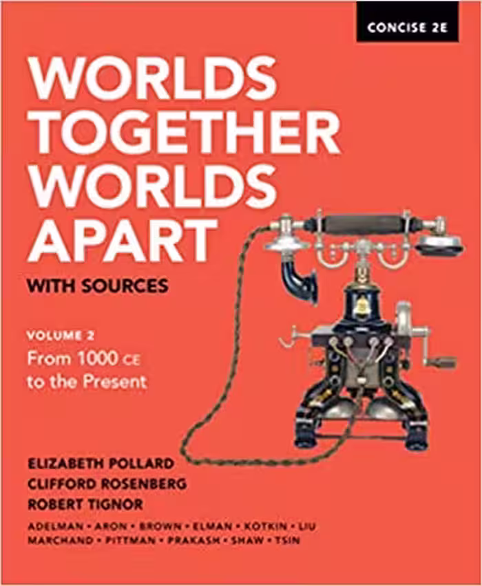 خرید و دانلود نسخه کامل کتاب Worlds Together, Worlds Apart with Sources (Concise Second Edition) (Vol. 2) (2nd Edition) - PDF