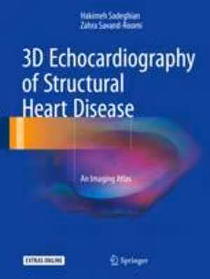 [PDF] دانلود کتاب 3D Echocardiography Of Structural Heart Disease - An Imaging Atlas, 2017