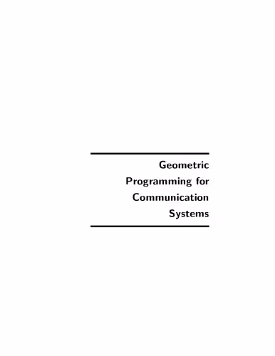 خرید و دانلود نسخه کامل کتاب Geometric Programming for Communication Systems (Foundations and Trends in Communications and Information The)