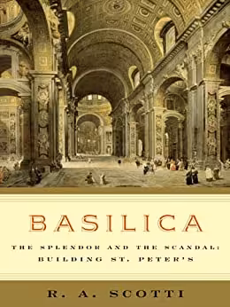 󾕇 دانلود کتاب Basilica - The Splendor And The Scandal - Building St. Peter'S, 2007 - دانلود کتاب های دانشگاهی