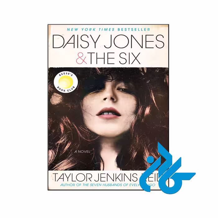 خرید و قیمت کتاب Daisy Jones &amp; The Six متن کامل بدون حذفیات