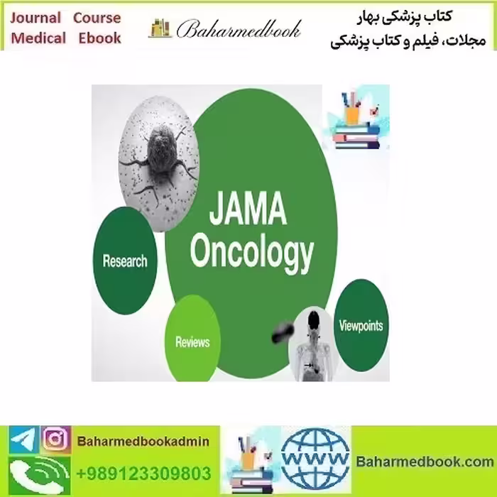 JAMA Oncology 2025 Full Archives TRUE PDF at 15€ - کتاب پزشکی بهار