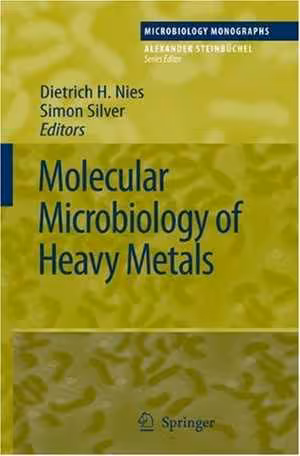 [PDF] دانلود کتاب Molecular Microbiology Of Heavy Metals, 2007