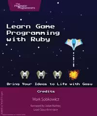 خرید و دانلود نسخه کامل کتاب Learn Game Programming with Ruby: Bring Your Ideas to Life with Gosu