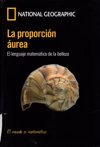 خرید و دانلود نسخه کامل کتاب La proporción áurea: El lenguaje matemático de la belleza