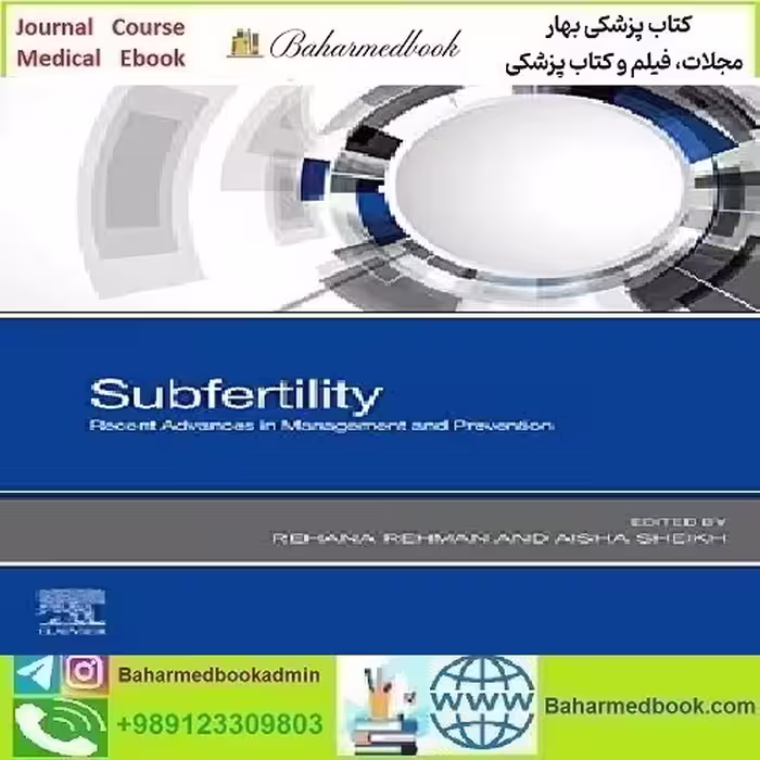 Subfertility Recent Advances in Management and Prevention 2021