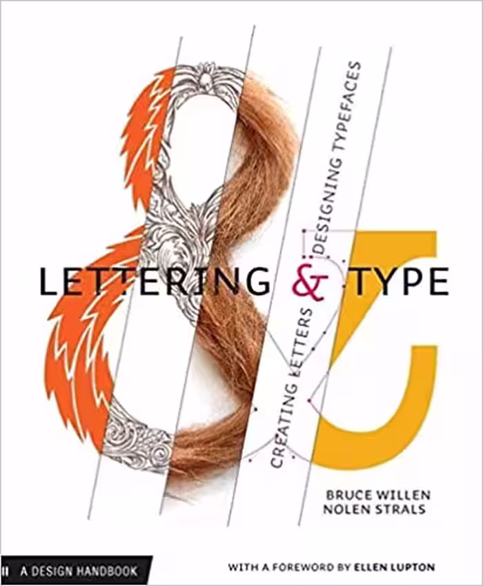 󾕇 دانلود کتاب Lettering &amp; Type - Creating Letters And Designing Typefaces, 2009 - دانلود کتاب های دانشگاهی