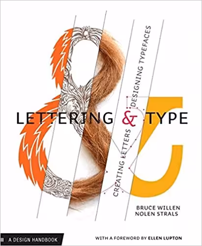 󾕇 دانلود کتاب Lettering &amp; Type - Creating Letters And Designing Typefaces, 2009 - دانلود کتاب های دانشگاهی