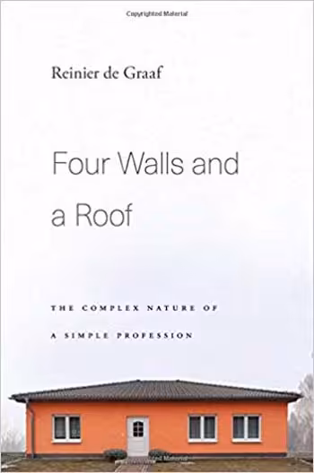 󾕇 دانلود کتاب Four Walls and a Roof - The Complex Nature of a Simple Profession - دانلود کتاب های دانشگاهی