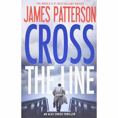 کتاب Cross the Line اثر James Patterson انتشارات Grand Central Publishing