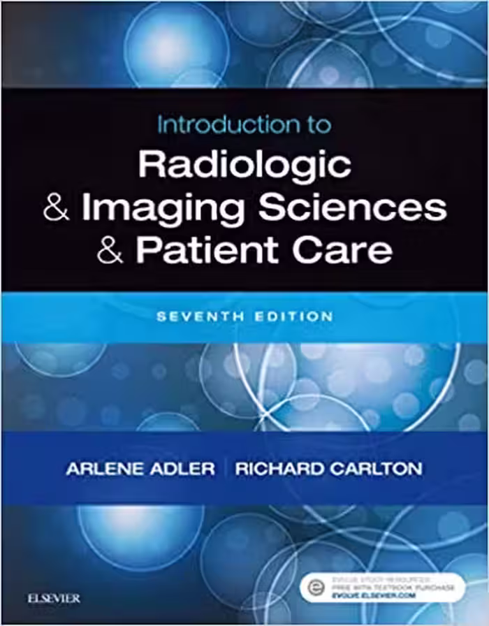 󾕇 دانلود کتاب Introduction To Radiologic And Imaging Sciences And Patient Care, 7th ed, 2018 - دانلود کتاب های دانشگاهی