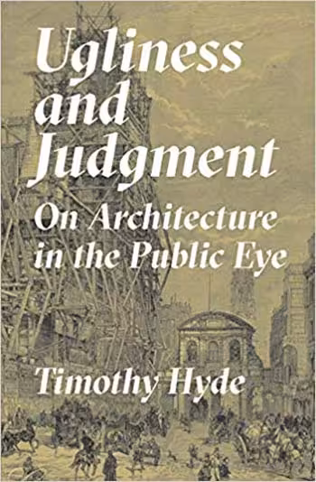 󾕇 دانلود کتاب Ugliness and Judgment - On Architecture in the Public Eye - دانلود کتاب های دانشگاهی