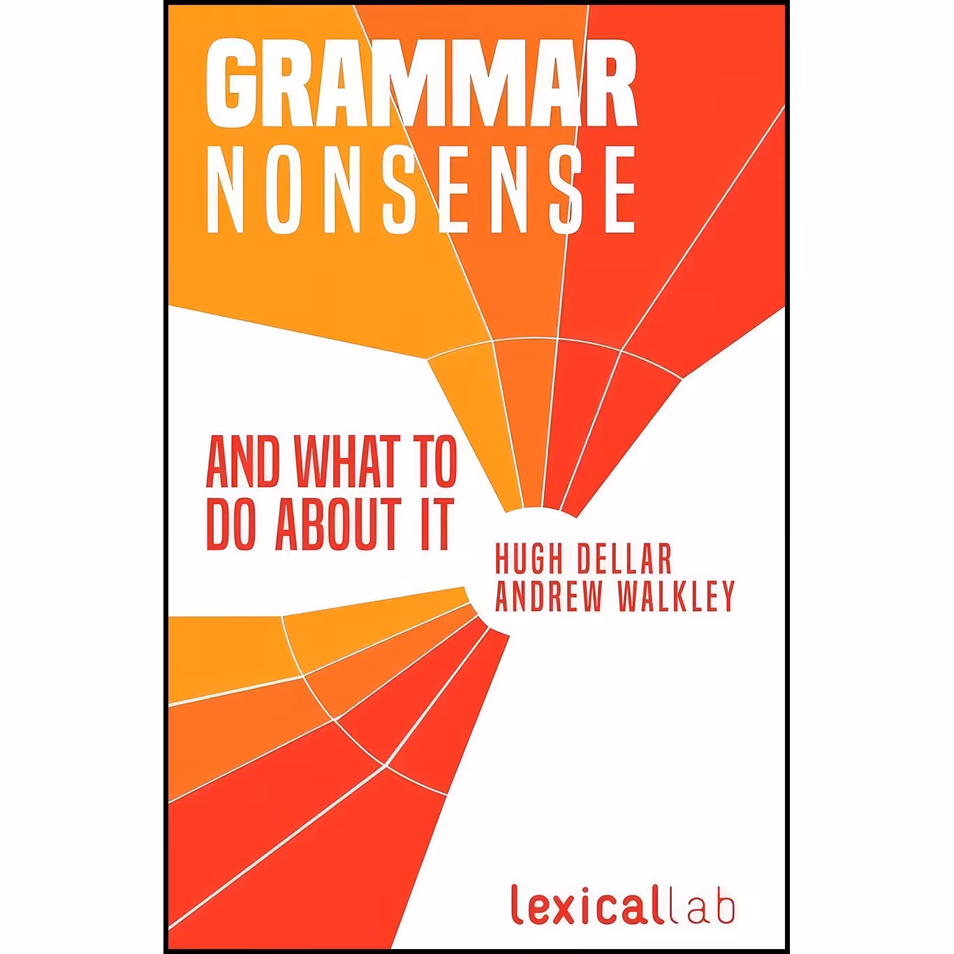 کتاب زبان اصلی Grammar Nonsense and What To Do about It