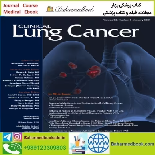 Clinical Lung Cancer Volume 25 Issue 1 2024 TRUE PDF price 12€ - کتاب پزشکی بهار