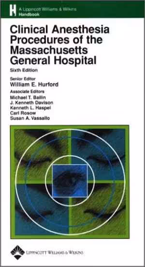 [PDF] دانلود کتاب Clinical Anesthesia Procedures Of The Massachusetts General Hospital, 6th ed, 2002