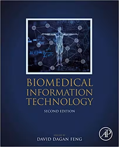 󾕇 دانلود کتاب Biomedical Information Technology (Biomedical Engineering), 2nd ed, 2019 - دانلود کتاب های دانشگاهی
