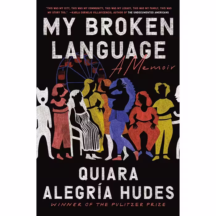 کتاب My Broken Language اثر Quiara Alegría Hudes انتشارات One World