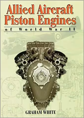 خرید و دانلود نسخه کامل کتاب Allied Aircraft Piston Engines of World War II: History and Development of Frontline Aircraft Piston Engines Produced by Great Britain and the united (Reference)