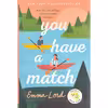 کتاب You Have a Match اثر Emma Lord انتشارات Wednesday Books