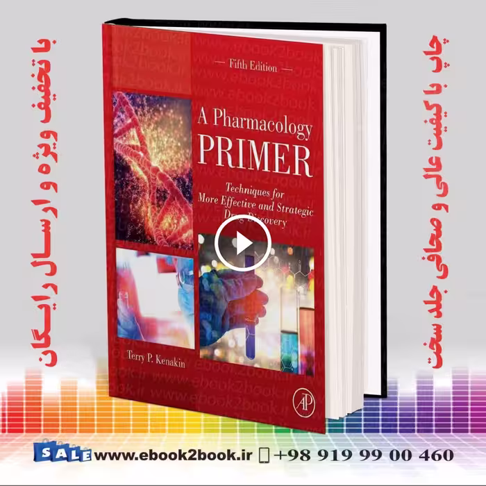 A Pharmacology Primer: Techniques for More Effective and Strategic Drug Discovery 5th Edition