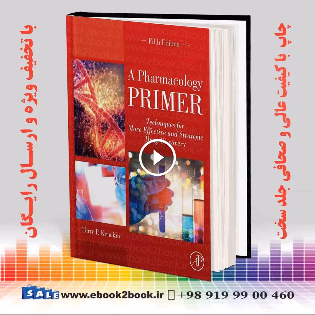 A Pharmacology Primer: Techniques for More Effective and Strategic Drug Discovery 5th Edition