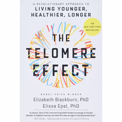 کتاب The Telomere Effect اثر Dr. Elizabeth Blackburn and Dr. Elissa Epel انتشارات Hachette Digital, Inc.