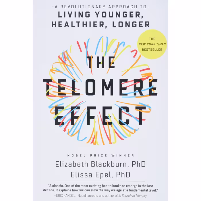 کتاب The Telomere Effect اثر Dr. Elizabeth Blackburn and Dr. Elissa Epel انتشارات Hachette Digital, Inc.