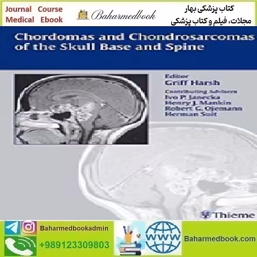 Chordomas and Chondrosarcomas of the Skull Base and Spine 2