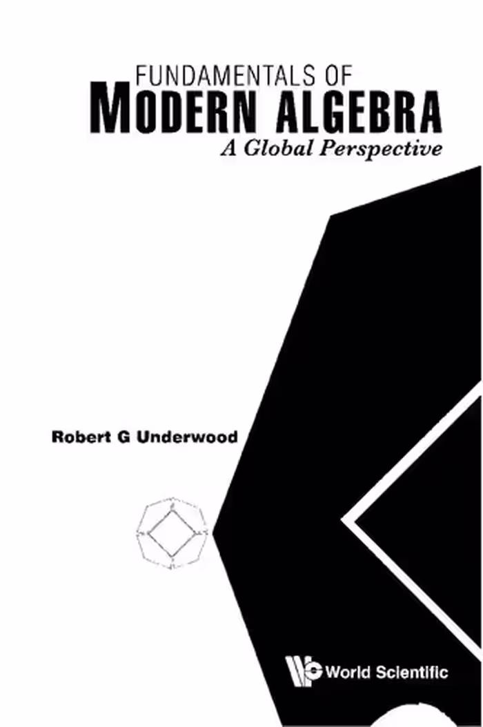 خرید و دانلود نسخه کامل کتاب Fundamentals Of Modern Algebra: A Global Perspective