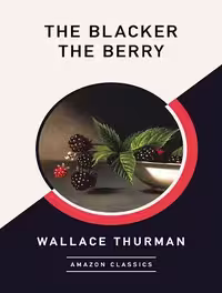 کتاب The Blacker the Berry (AmazonClassics Edition) (زبان اصلی)