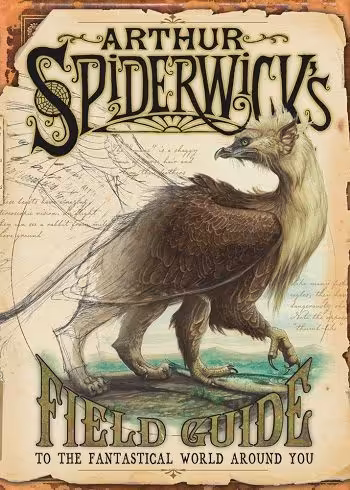 کتاب Arthur Spiderwick’s Field Guide to the Fantastical World Around You