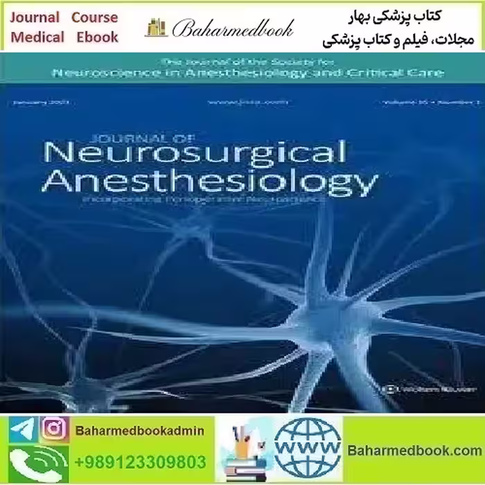 Journal of Neurosurgical Anesthesiology 2024 Full Archives