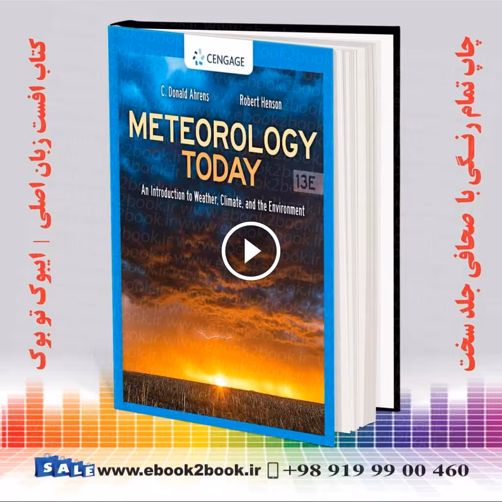 Meteorology Today : An Introduction to Weather, Climate and the Environment 13th Editionmeteorology today 13th edition