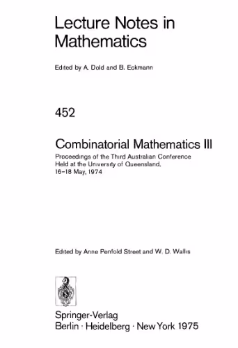 خرید و دانلود نسخه کامل کتاب Combinatorial Mathematics III: Proceedings of the Third Australian Conference Held at the University of Queensland, 16–18 May, 1974