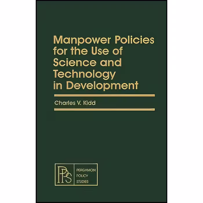 کتاب زبان اصلی Manpower Policies for the Use of Science and Technology in Develo