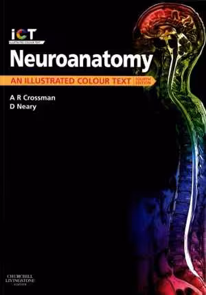 [PDF] دانلود کتاب Neuroanatomy - An Illustrated Colour Text, 4th ed, 2010