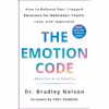 کتاب The Emotion Code  اثر Dr. Bradley Nelson and Tony Robbins انتشارات St. Martins Essentials