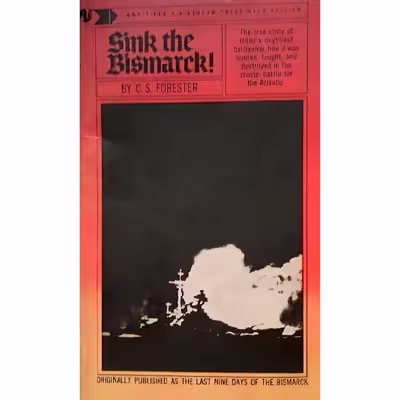کتاب Sink the Bismarck اثر C. S. Forester انتشارات Bantam Books