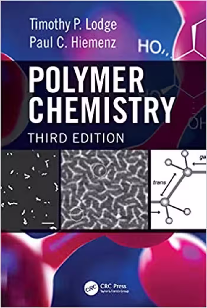 خرید و دانلود نسخه کامل کتاب Polymer Chemistry (3rd Edition) BY Lodge - Pdf