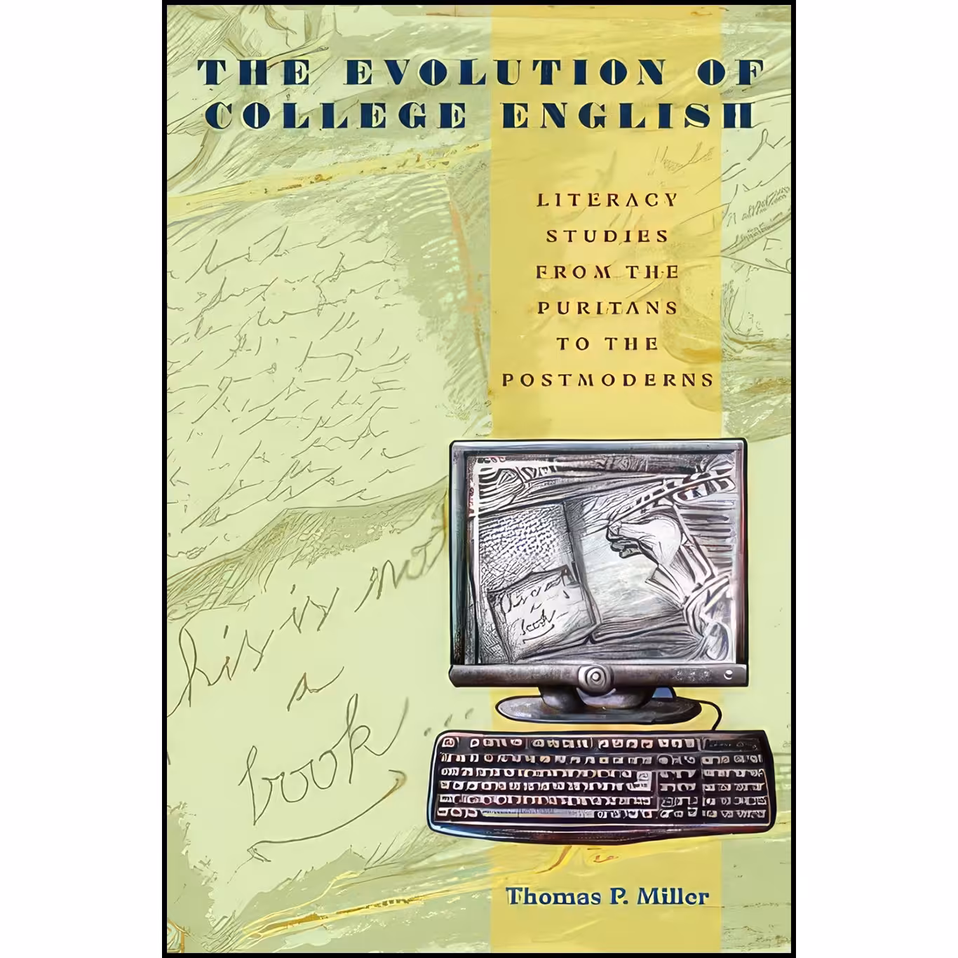 کتاب زبان اصلی The Evolution of College English اثر Thomas P Miller