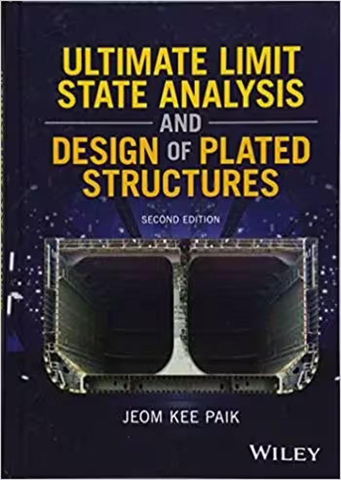 󾕇 دانلود کتاب Paik J. K., Ultimate Limit State Analysis and Design of Plated Structures, 2nd ed, 2018 - دانلود کتاب های دانشگاهی