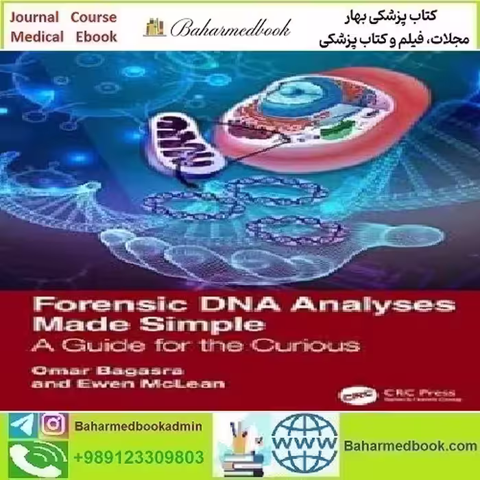 Forensic DNA Analyses Made Simple A Guide for the Curious 202