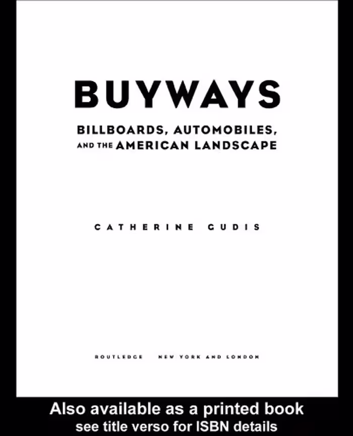 خرید و دانلود نسخه کامل کتاب Buyways: Billboards, Automobiles, and the American Landscape (Cultural Spaces)