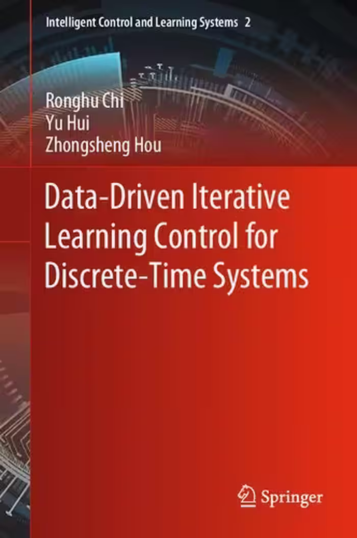 خرید و دانلود نسخه کامل کتاب Data-Driven Iterative Learning Control for Discrete-Time Systems