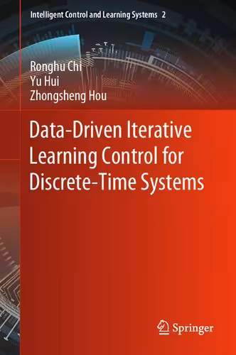 خرید و دانلود نسخه کامل کتاب Data-Driven Iterative Learning Control for Discrete-Time Systems