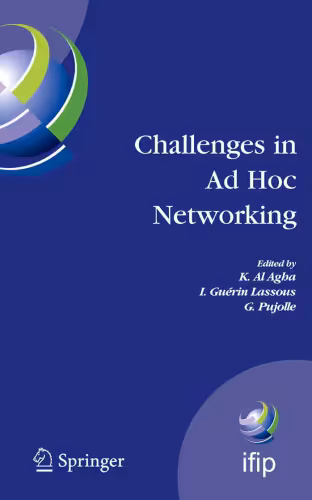 خرید و دانلود نسخه کامل کتاب Challenges in Ad Hoc Networking: Fourth Annual Mediterranean Ad Hoc Networking Workshop, June 21-24, 2005, Ile de Porquerolles, France (IFIP International Federation for Information Processing)