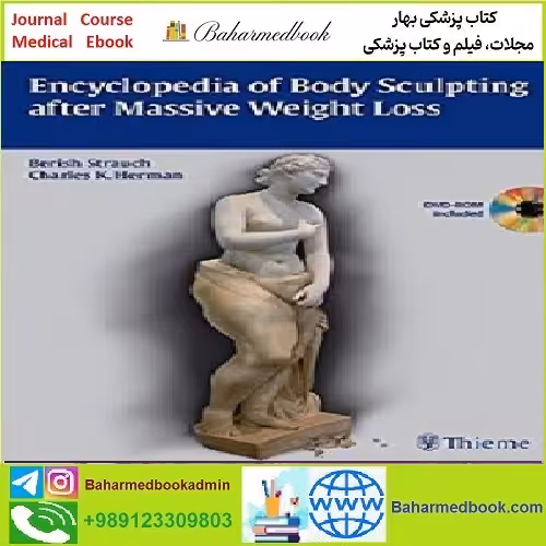 Encyclopedia of Body Sculpting after Massive Weight Loss TRU