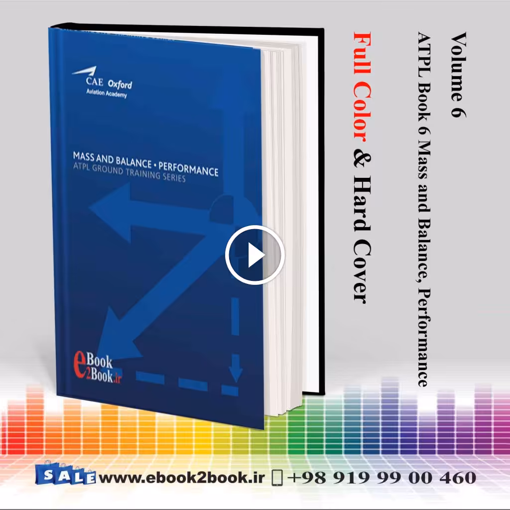 CAE Oxford ATPL – Book 6 – Mass and Balance Performance