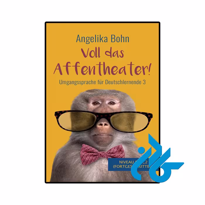 کتاب آلمانی Voll das Affentheater