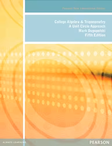 خرید و دانلود نسخه کامل کتاب College Algebra and Trigonometry: a Unit Circle Approach: International Edition